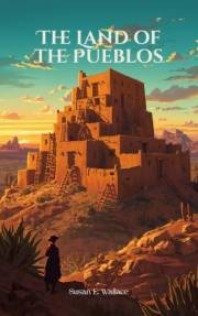 The Land of the Pueblos
