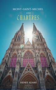Mont-Saint-Michel and Chartres