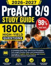 PreACT 8/9 Study Guide 2026-2027: A Complete Exam Prep with Proven Strategies, Full-Length Practice Tests, and Comprehensive