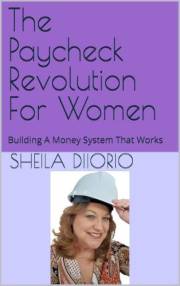 The Paycheck Revolution For Women: Building A Money System That Works