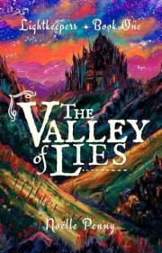 The Valley of Lies (Lightkeepers Trilogy Book 1)