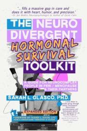 The Neurodivergent Hormonal Survival Toolkit: A Guide for Neurocomplex People in Peri/Menopause & Their Partners