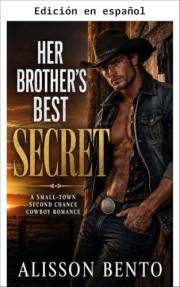 El mejor secreto de su hermano (El legado del cielo salvaje) (Spanish Edition)