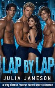 Lap by Lap: a why choose reverse harem sports romance (In at the Deep End Book 1)