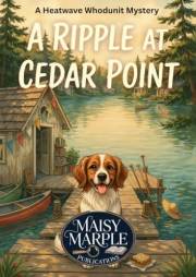 A Ripple at Cedar Point (Heatwave Whodunits)