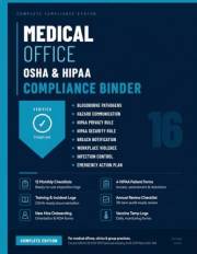 Medical Office OSHA & HIPAA Compliance Guide: The Complete Reference Companion for Medical Practices
