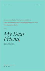 My Dear Friend: Letters to Survivors of Narcissistic Abuse