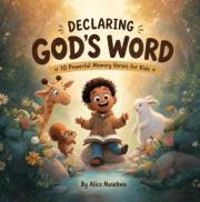 Declaring God’s Word: 10 Powerful Memory Verses For Kids