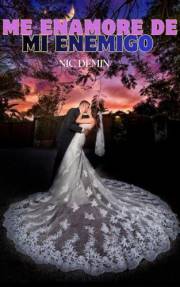 Me enamore de mi enemigo: novela romantica contemporanea (Spanish Edition)