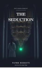 The Seduction (The Ledger Trilogy Book 1)