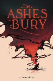 The Ashes We Bury