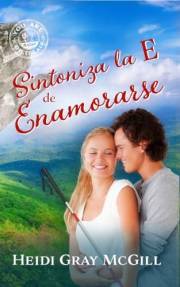 Sintoniza la E de Enamorarse: Spanish Edition of Dial E for Endearment