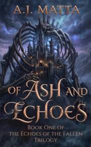 Of Ash and Echoes (Echoes of the Fallen Book 1)