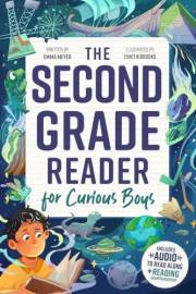The Second Grade Reader for Curious Boys: Fun Short Stories for 2nd Graders to Boost Reading Skills with Comprehension Questi