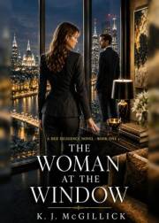 The Woman At The Window (The Due Diligence Series Book 1)