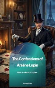The Confessions of Arsène Lupin