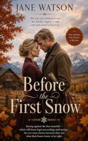 Before the First Snow (The Harvest Hearts Series Book 4)