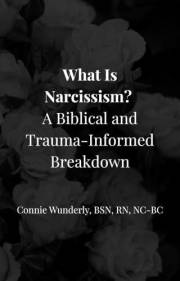 What is Narcissism? A Biblical and Trauma-Informed Breakdown