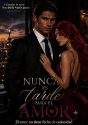 ¿Nunca es tarde para el amor: El amor no tiene fecha de caducidad (Spanish Edition)