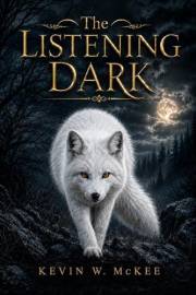 The Listening Dark (Bernard County)