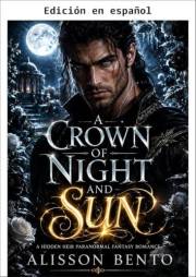 Una corona de noche y sol (Unidos por Sangre) (Spanish Edition)