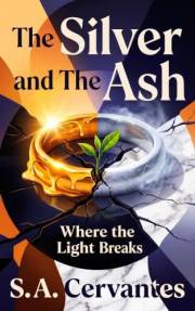 The Silver and The Ash: Where the Light Breaks