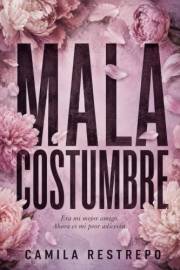 Mala costumbre (Spanish Edition)
