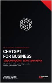 ChatGPT for Business: The 10X Playbook: 100 AI Workflows to Save Time, Grow Revenue, Automate Operations, and Build a Smarter