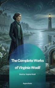 The Complete Works of Virginia Woolf