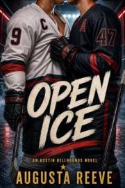 Open Ice: A Grumpy/Sunshine MM Hockey Romance (Austin Hellhounds Book 1)