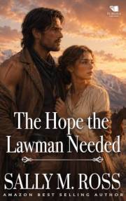 The Hope the Lawman Needed: A Western Historical Romance Book