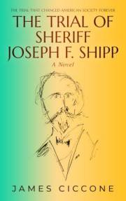 THE TRIAL OF SHERIFF JOSEPH F. SHIPP