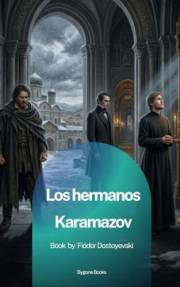 Los hermanos Karamazov (Spanish Edition)