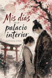 Mis días en el palacio interior (Spanish Edition)