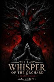 The Last Whisper of the Orchard: A Dark Fantasy Graphic Novel (The Path of None Book 1)