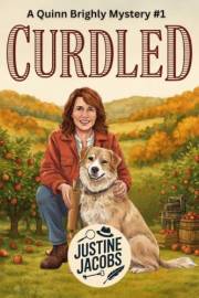 Curdled (Quinn Brightly Cozy Mystery Series Book 1)