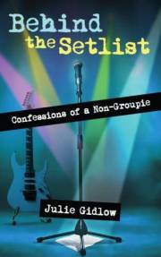 Behind the Setlist: Confessions of a Non-Groupie