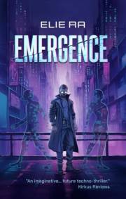Emergence (The Singularity Sequence Book 1)