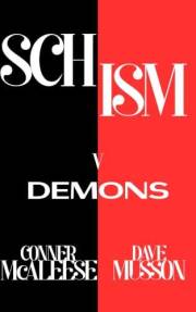 Schism, 5: Demons