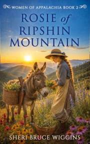 Rosie Of Ripshin Mountain (Women Of Appalachia)