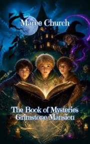 The Book of Mysteries: Grimstone Mansion