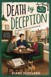 Death by Deception: A Small-Town Cozy Mystery (Penny Monroe Cozy Mysteries)