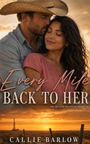 Every Mile Back to Her: A Christian Cowboy Romance (The McCord Brothers Book 2)