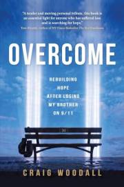 Overcome: Rebuilding Hope After Losing My Brother on 9/11
