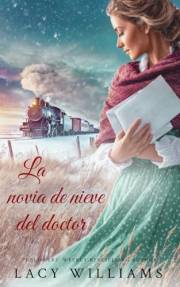 La novia de nieve del doctor (Spanish Edition)