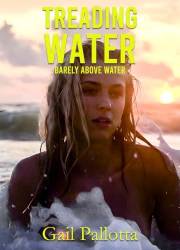 Treading Water: Barely Above Water