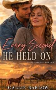 Every Second He Held On: A Clean Christian Cowboy Romance (The McCord Brothers Book 4)