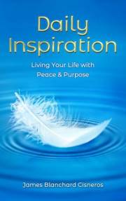 Daily Inspiration: Living Your Life with Peace and Purpose (You Have Chosen to Remember series)