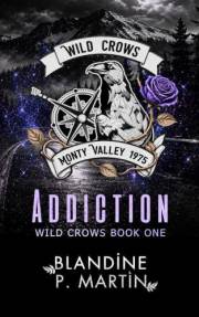 Addiction (Wild Crows Book 1)