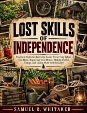 Lost Skills Of Independence